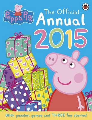 PEPPA PIG: THE OFFICIAL ANNUAL 2015
