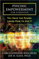 Psychic Empowerment for Everyone: You Have the Power, Learn How to Use it