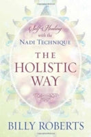 The Holistic Way: Self-Healing with the Nadi Technique