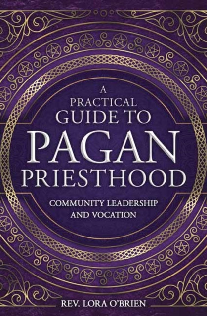 Practical Guide to Pagan Priesthood