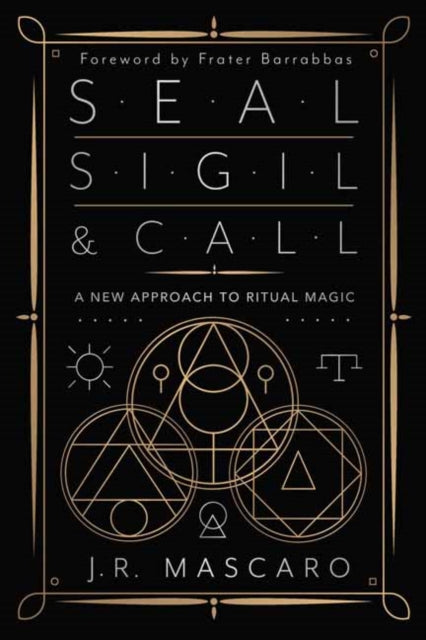 Seal, Sigil & Call