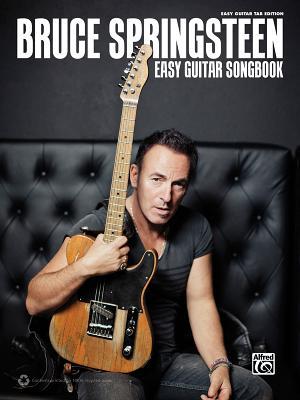 Bruce Springsteen Easy Guitar Songbook : Easy Guitar Tab