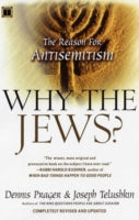 Why the Jews?: The Reason for Anti-Semitism