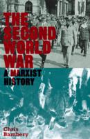 The Second World War: A Marxist History