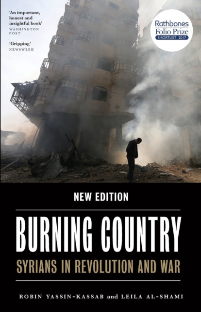 Burning Country - New Edition - Syrians in Revolution and War