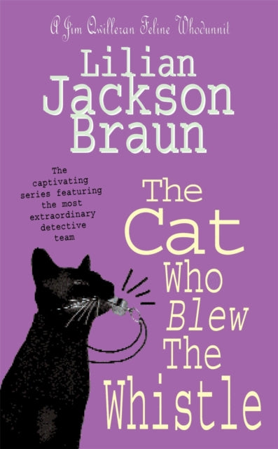 Cat Who Blew the Whistle (The Cat Who… Mysteries, Book 17)