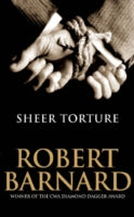 SHEER TORTURE