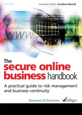 The Secure Online Business Handbook: A Practical Guide to Risk Management and Business Continuity
