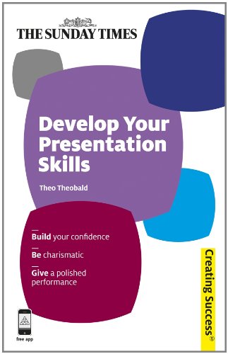 DEVELOP YOUR PRESENTATION SKILLS