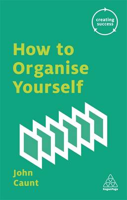 HOW TO ORGANIZE YOURSELF