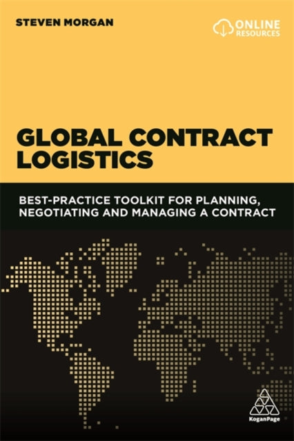 Global Contract Logistics - Best Practice Toolkit for Planning, Negotiating and Managing a Contract