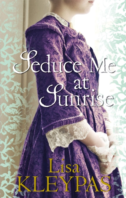 Seduce Me At Sunrise: Number 2 in series