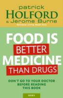 Food Is Better Medicine Than Drugs