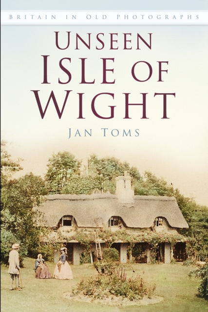 Unseen Isle of Wight