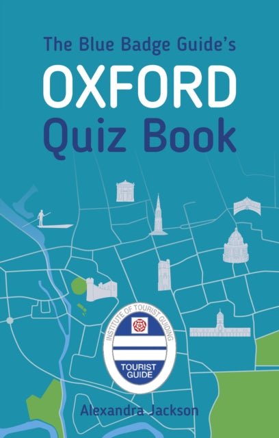 Blue Badge Guide's Oxford Quiz Book