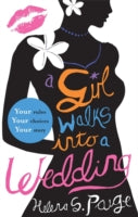 A Girl Walks into a Wedding: Choose Your Own Erotic Destiny
