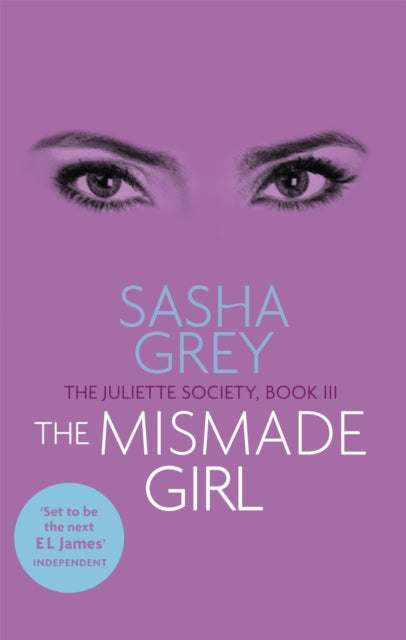 The Mismade Girl - The Juliette Society, Book III