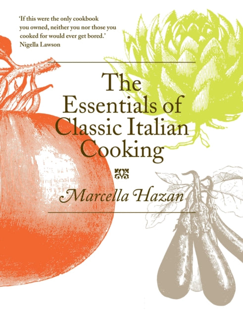 The Essentials of Classic Italian Cooking