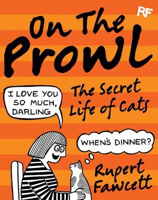 On the Prowl: The Secret Life of Cats