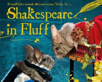 SHAKESPEARE IN FLUFF