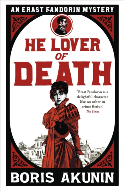 He Lover of Death: An Erast Fandorin Mystery