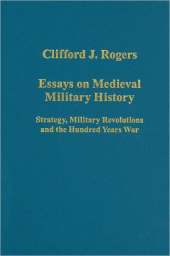 ESSAY ON MEDIEVAL MILITARY HISTORY