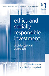 Ethics and Socially Responsible Investment: A Philosophical Approach