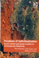 Paradoxes of Individualization: Social Control and Social Conflict in Contemporary Modernity