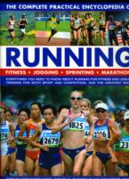 COMPLETE PRACTICAL ENCYCLOPEDIA OF RUNNING, THE
