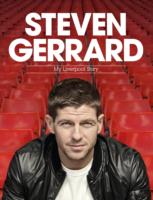 STEVEN GERRARD: MY LIVERPOOL STORY