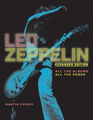 Led Zeppelin - All the Albums, All the Songs, Expanded Edition