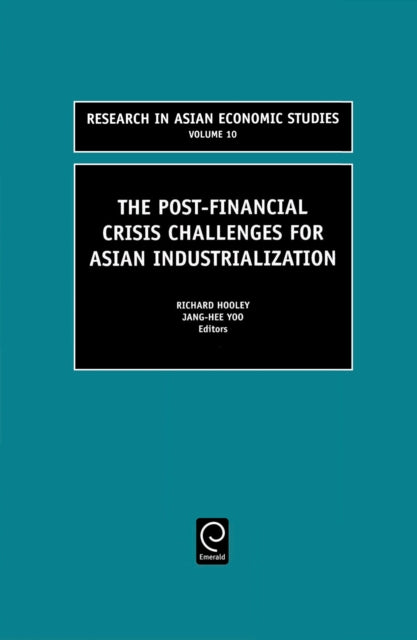 Post Financial Crisis Challenges for Asian Industrialization