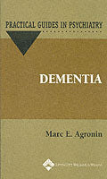 Dementia: A Practical Guide