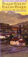 Basque-English, English-Basque Dictionary and Phrasebook: Spoken in France and Spain