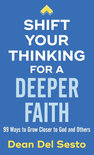 Shift Your Thinking for a Deeper Faith