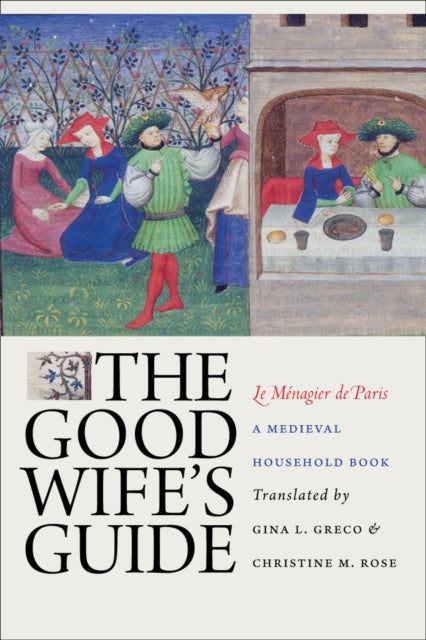 Good Wife's Guide (Le Menagier De Paris)