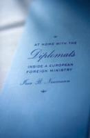 At Home with the Diplomats: Inside a European Foreign Ministry