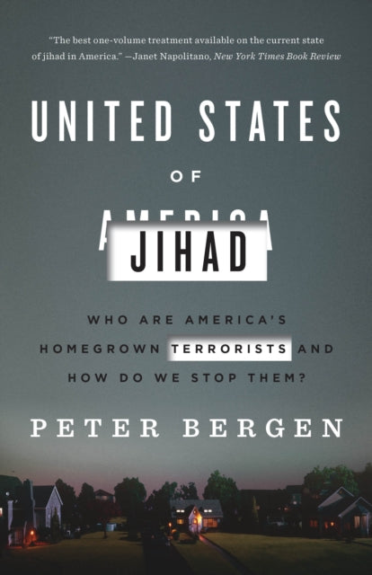 United States Of Jihad: Who Are America's Homegrown Terrorists, and How Do We Stop Them?