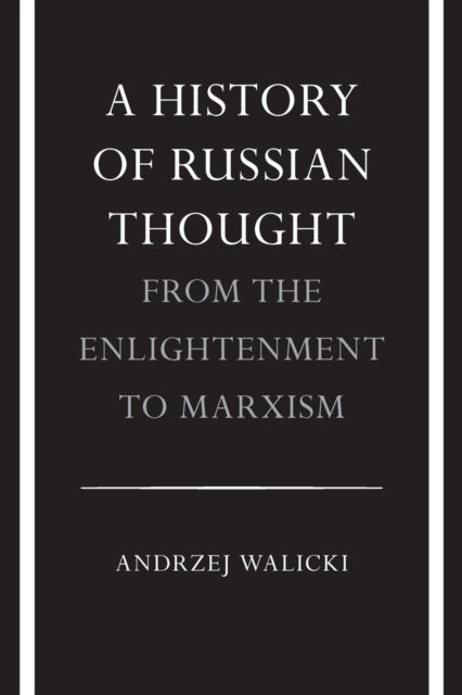 History of Russian Thought from the Enlightenment to Marxism