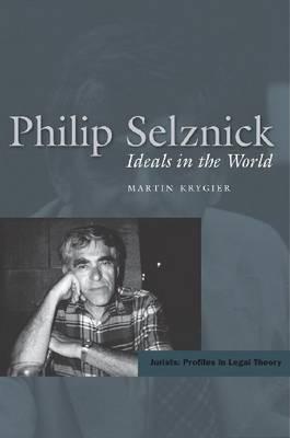 Philip Selznick: Ideals for the World