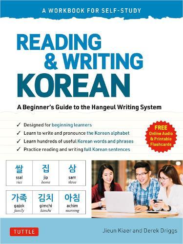 Reading and Writing Korean: A Workbook for Self-Study - A Beginner's Guide to the Hangeul Writing System (Free Online Audio and Printable Flash Cards)