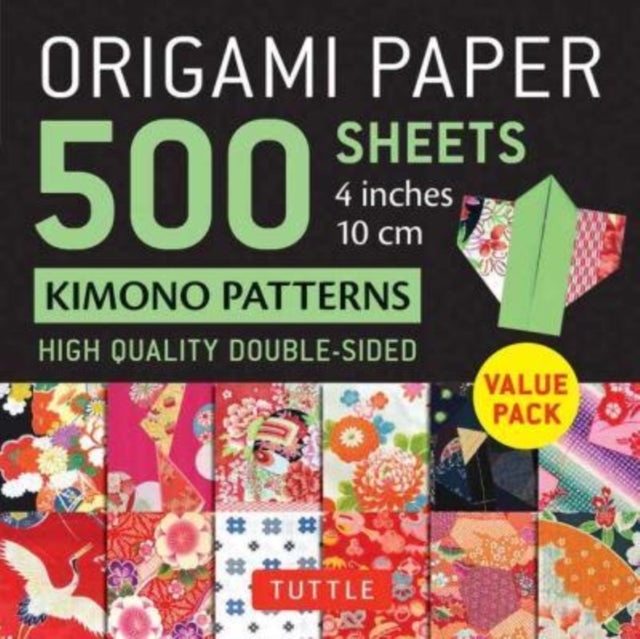 Origami Paper 500 sheets Kimono Patterns 4" (10 cm) - Tuttle Origami Paper: Double-Sided Origami Sheets Printed with 12 Different Traditional Patterns