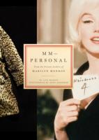 MM--personal: From the Private Archive of Marilyn Monroe