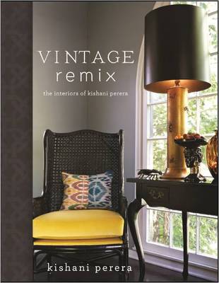 Vintage Remix: The Interiors of Kishani Perera