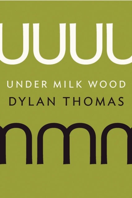 UNDER MILK WOOD
