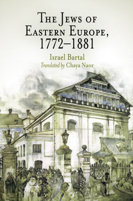 Jews of Eastern Europe, 1772-1881