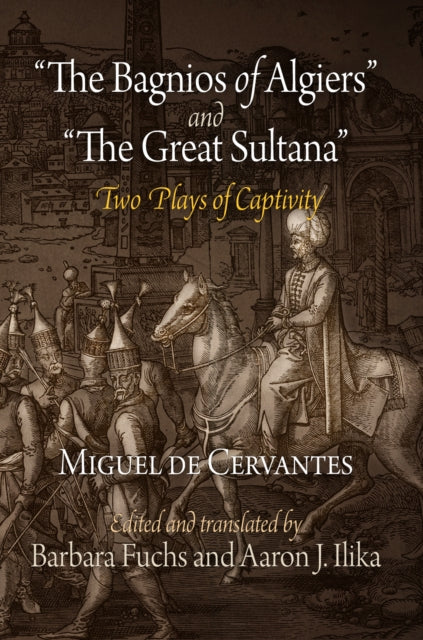 "the Bagnios of Algiers" and "the Great Sultana"