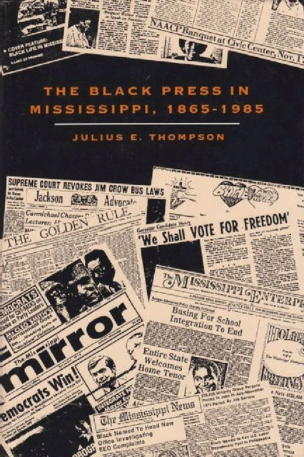 Black Press in Mississippi, 1865-1985