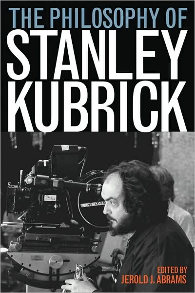 Philosophy of Stanley Kubrick