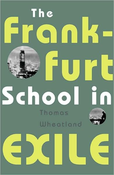 FRANKFURT SCHOOL IN EXILE
